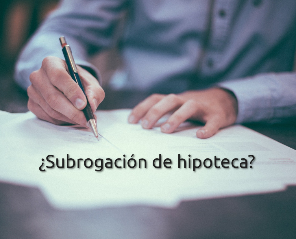 Subrogación de hipoteca